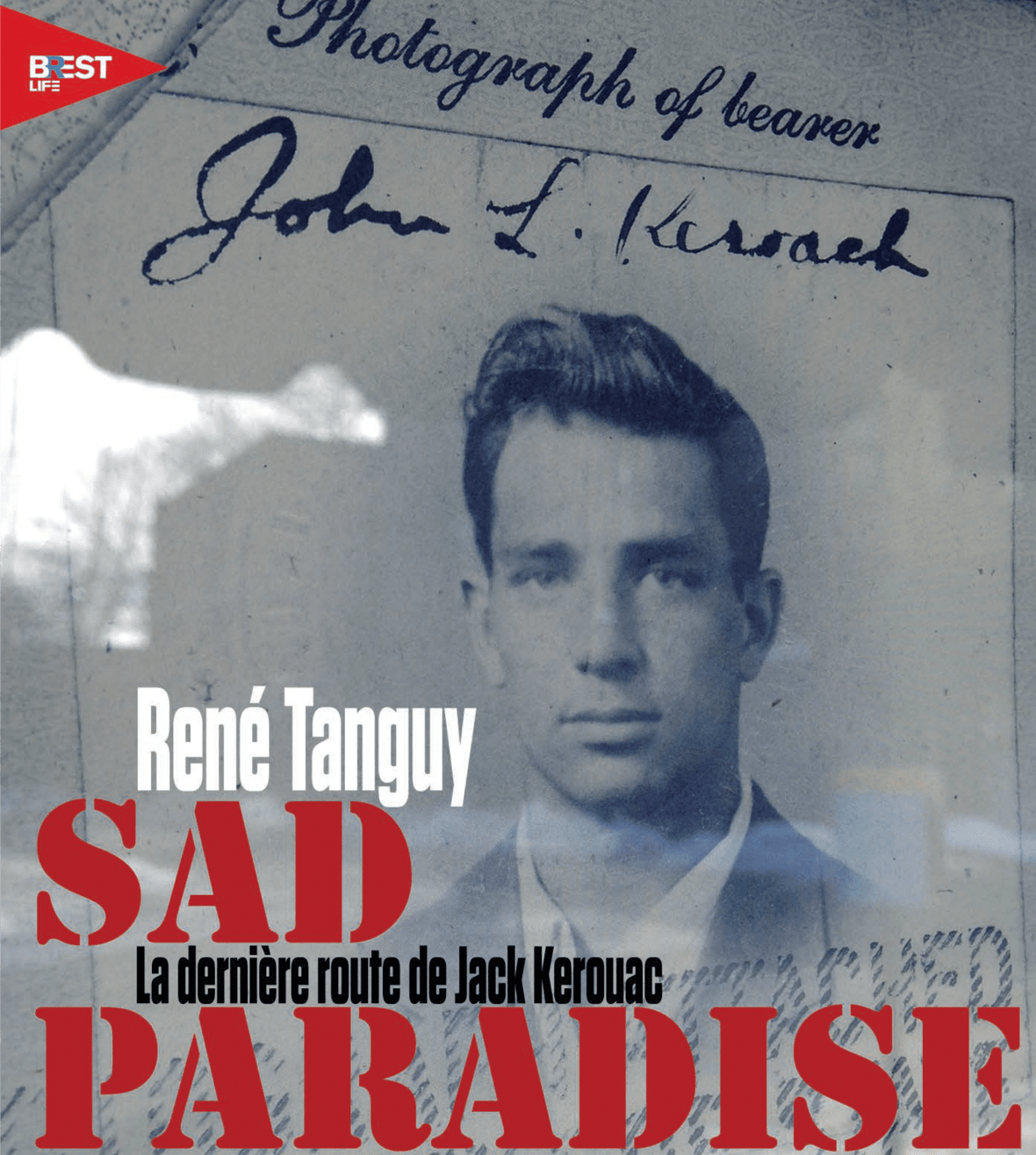 Sad Paradise - La dernière route de Jack Kerouac