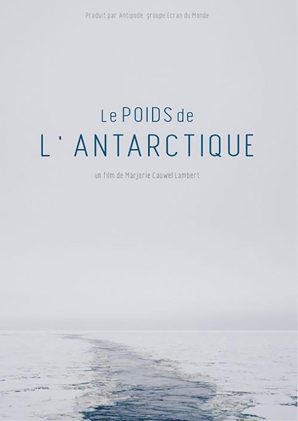 Diffusion "Le poids de l'Antarctique" de Marjorie Cauwel
