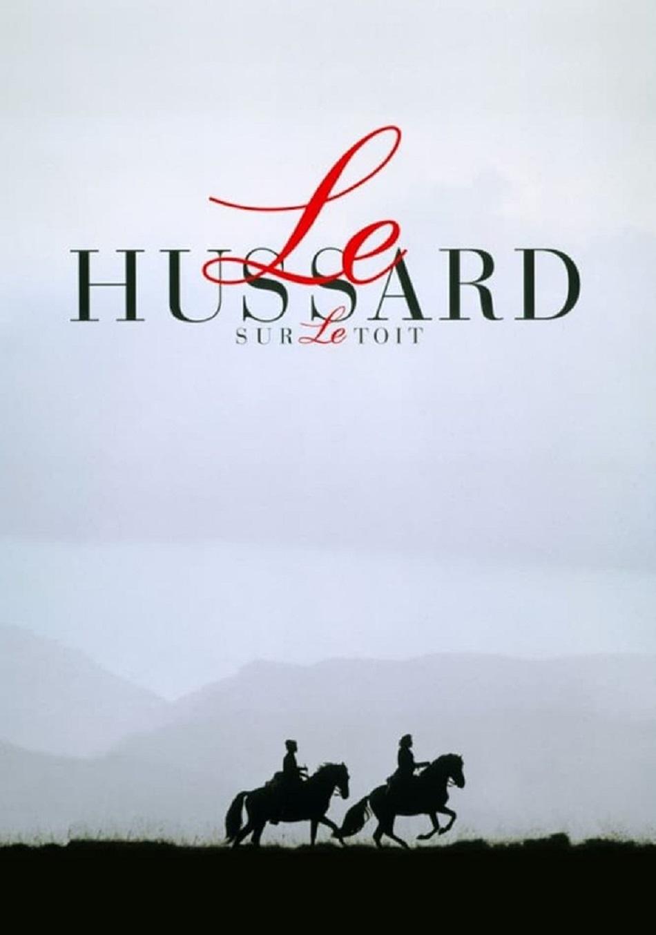 Il était une fois ... Le Hussard sur le toit 