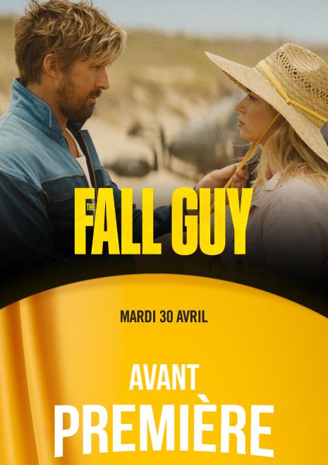 Avant Première : The Fall Guy 