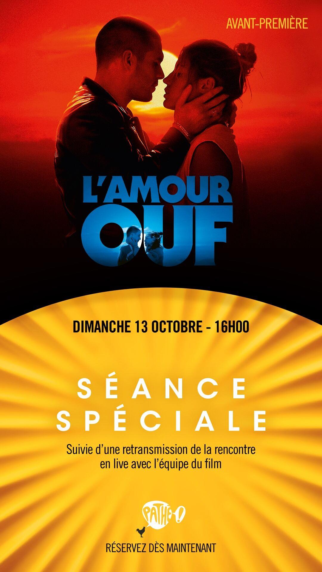 Avant Première : L'Amour Ouf + Retransmission Live Equipe du Film