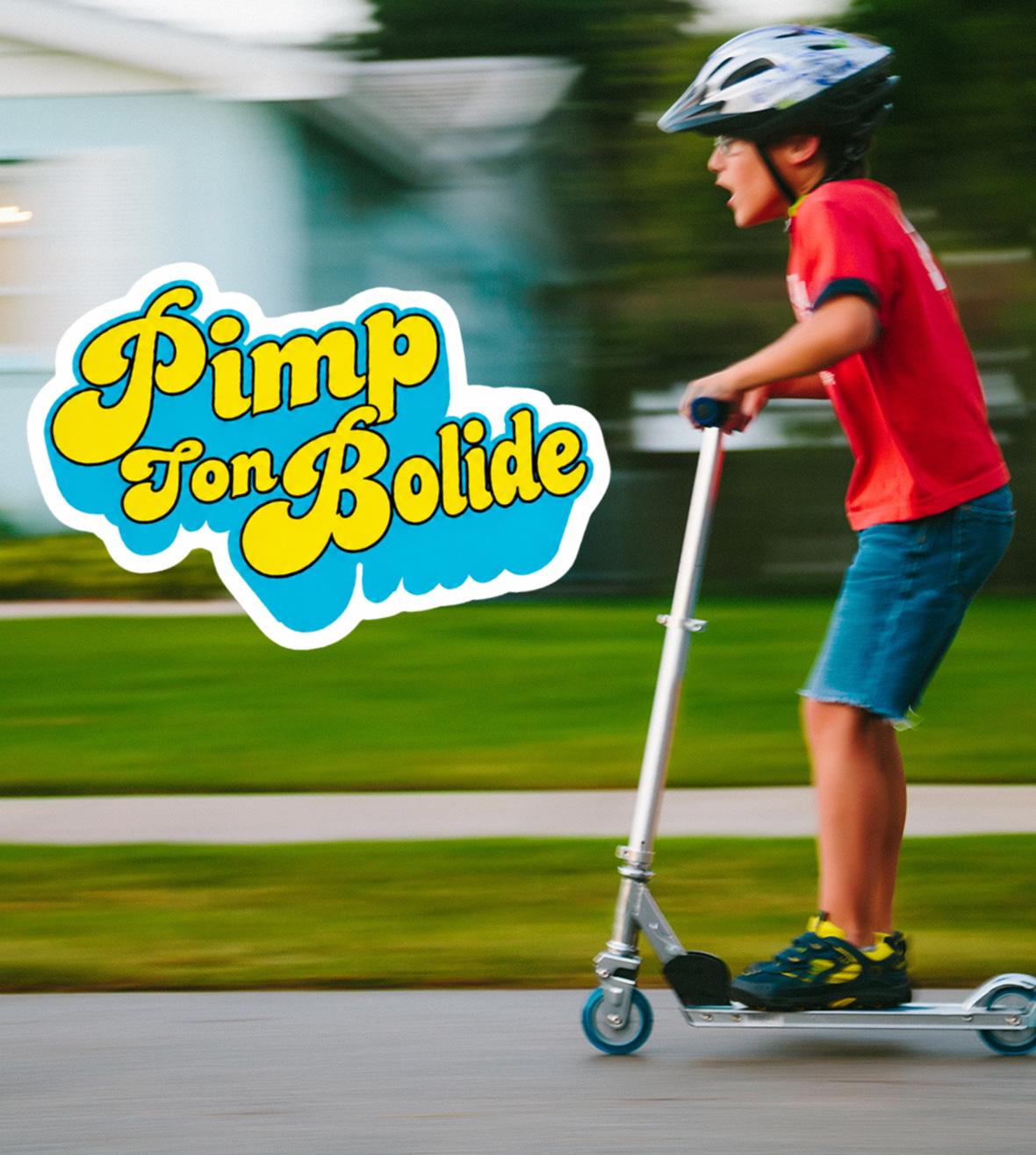 Pimp ton bolide